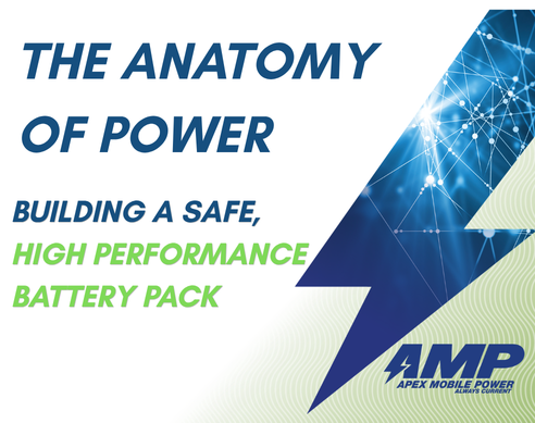 The anatomy of power: Building a safe, high-performance battery pack